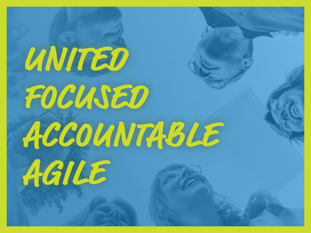 Berry Core Values - United, Focused, Accountable, Agile
